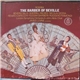 Beverly Sills, Sherrill Milnes, Nicolai Gedda, Renato Capecchi, Fedora Barbieri, Ruggero Raimondi, The London Symphony Orchestra - Rossini: The Barber Of Seville